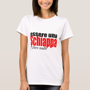 Camiseta Essere una Schiappa être nulle en français Woman T