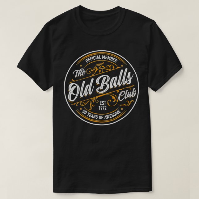 Camiseta Est 1972 50th Birthday Old Balls Club 50 Years Of  (Diseño del anverso)