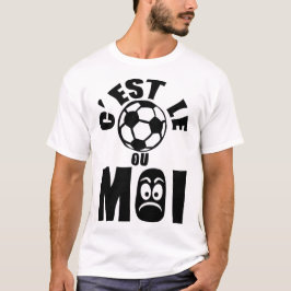 Camiseta est foot ou moi expression femme football 1