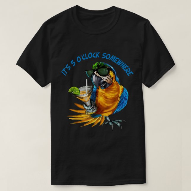 Camiseta Está A Las 5 En Algún Lugar Bebiendo Loro (Diseño del anverso)