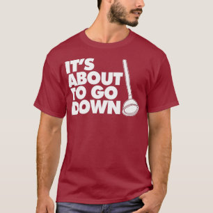 Camiseta Está a punto de bajar el divertido Plumber Pun Pre