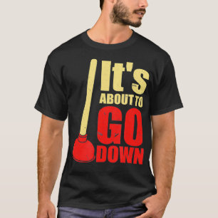 Camiseta Está A Punto De Bajar Los Complementos Divertidos