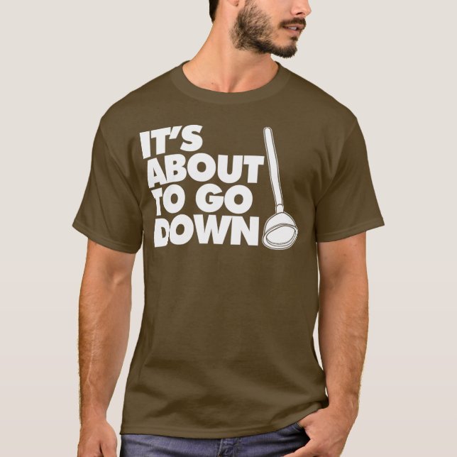 Camiseta Está a punto de caer el divertido Plumber Pun (Anverso)