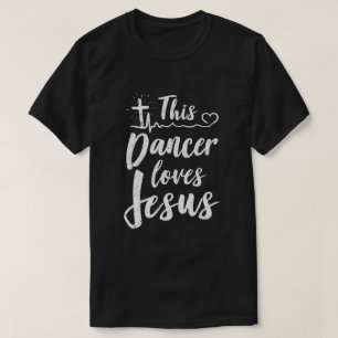 Camiseta Esta bailarina ama la danza cristiana de Jesús