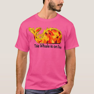 Camiseta Esta ballena está en llamas