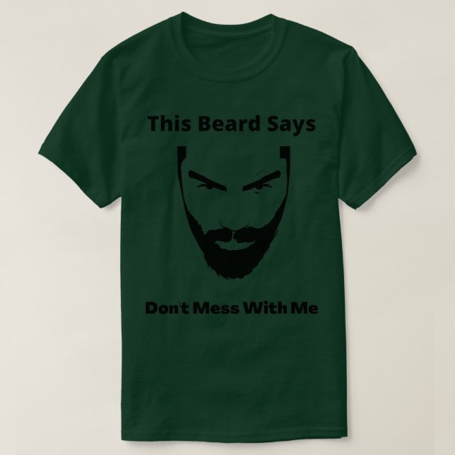 Camiseta Esta barba dice que no te metas conmigo (Diseño del anverso)