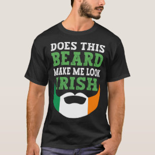 Camiseta ¿Esta barba me hace parecer irlandesa St Patrick s