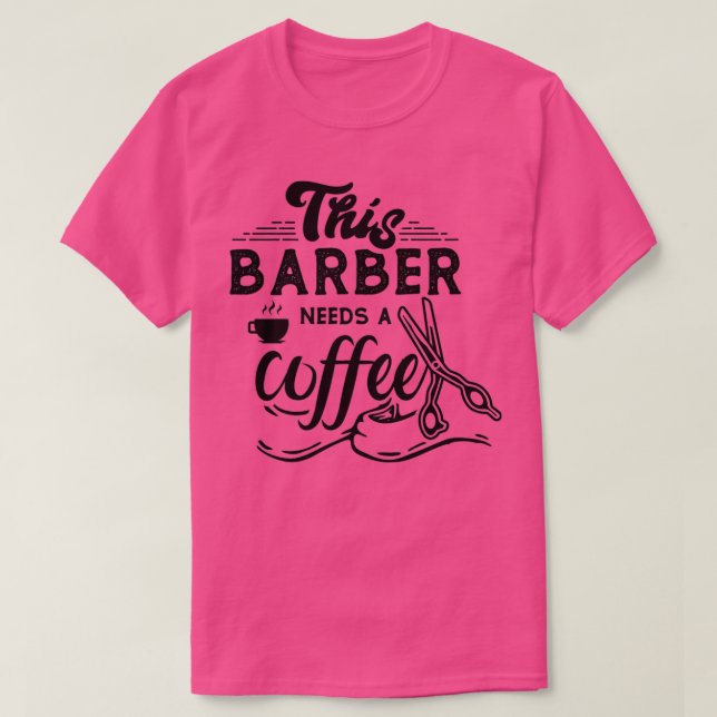 Camiseta Esta Barber Necesita Un Café Clásico TShirt (Diseño del anverso)