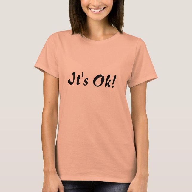 Camiseta ¡Está bien! (Anverso)