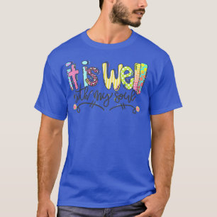 Camiseta Está Bien Con Mi Himno De Fe De Motivación Del Alm