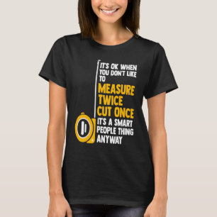 Camiseta está bien cuando no te gusta medir a un trabajador
