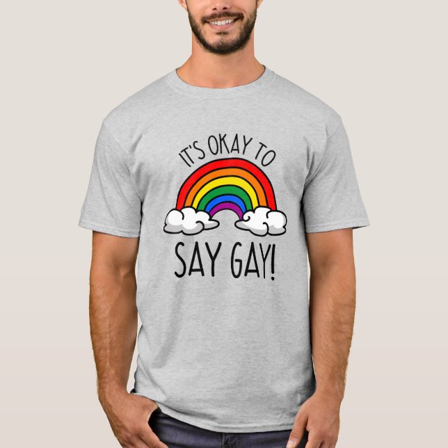 Camiseta Está bien decir arcoíris gay (Anverso)
