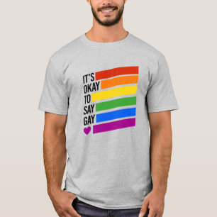 Camiseta Está bien decir barras de arcoíris gay