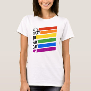 Camiseta Está bien decir barras de arcoíris gay
