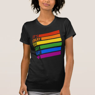 Camiseta Está bien decir gay