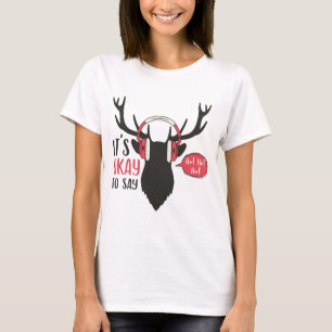 Camiseta ¡Está bien decir Ho! ¡Ho! ¡Ho!