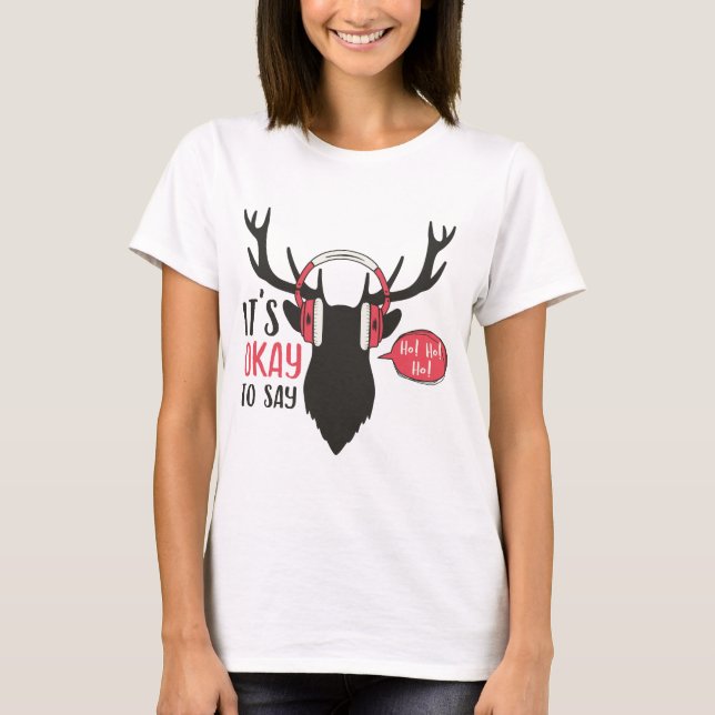 Camiseta ¡Está bien decir Ho! ¡Ho! ¡Ho! (Anverso)