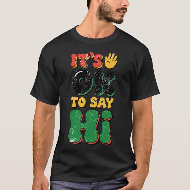 Camiseta Está bien decir hola (Anverso)