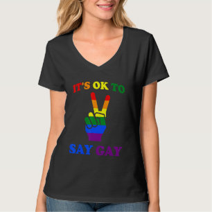 Camiseta Está Bien Decir Que Gay Está Bien Decir Orgullo Ga