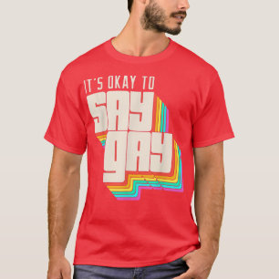 Camiseta Está bien decir que la homosexualidad LGBT retro v