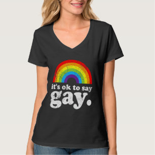 Camiseta Está bien decir que la homosexualidad se quede org