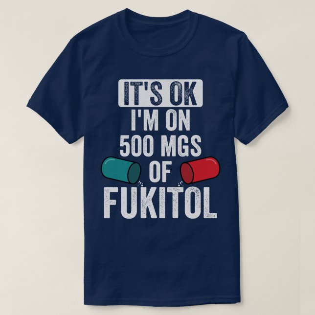 Camiseta Está Bien En 500Mg De Fukitol (Diseño del anverso)