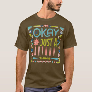 Camiseta Está Bien, Es Sólo Una Cosa De Otoño Que Guay Funn