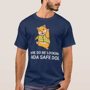 Camiseta Está Bien, Está Buscando Un Meme De Golpe De Doe S