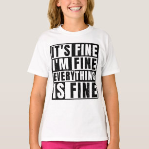 CAMISETA ESTÁ BIEN ESTOY BIEN TODO ESTÁ BIEN
