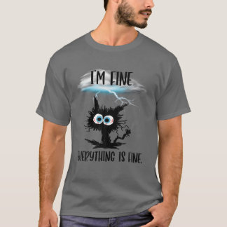Camiseta Está bien, estoy bien, todo está bien.