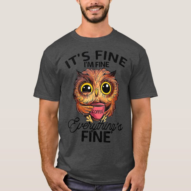 Camiseta Está bien, estoy bien, todo está bien. (Anverso)