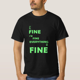 Camiseta Está bien. Estoy bien. Todo está bien