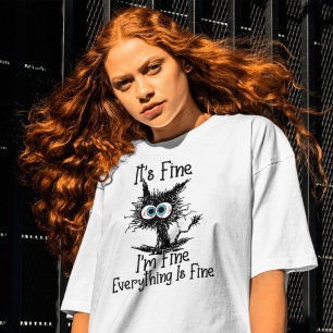 Camiseta Está bien, estoy bien. Todo está bien.