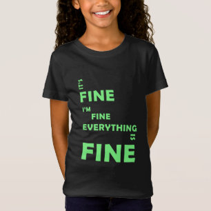 Camiseta Está bien. Estoy bien. Todo está bien