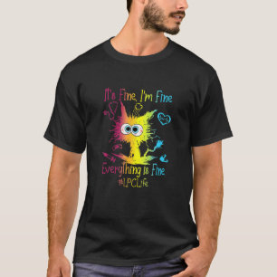 Camiseta Está Bien, Estoy Bien. Todo Está Bien.