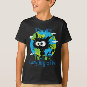 Camiseta Está bien, estoy bien, todo está bien.