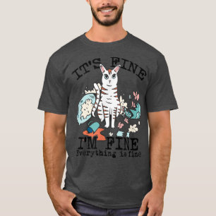 Camiseta Está bien, estoy bien, todo está bien.