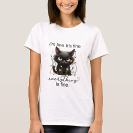 Camiseta Está bien, estoy bien, todo está bien, amante del 
