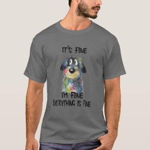 Camiseta Está bien estoy bien todo está bien perro divertid