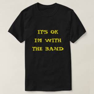 CAMISETA ESTÁ BIEN, ESTOY CON LA BANDA