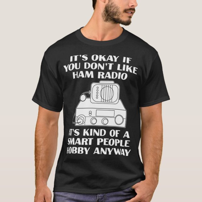 Camiseta Está Bien, Funny Radio Operadora Ham Radio Amateur (Anverso)