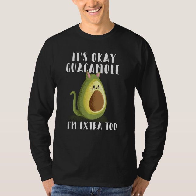 Camiseta Está Bien Guac, Soy Extra Muy Gracioso Guacamole T (Anverso)