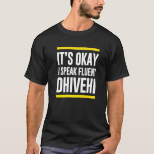 Camiseta Está Bien, Hablo Dhivehi Dhivehi Maldivo Nacional