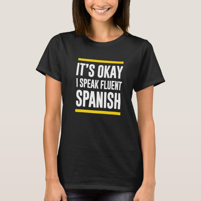 Camiseta Está Bien Hablo Español Fluido Guatemalteco Nacion (Anverso)