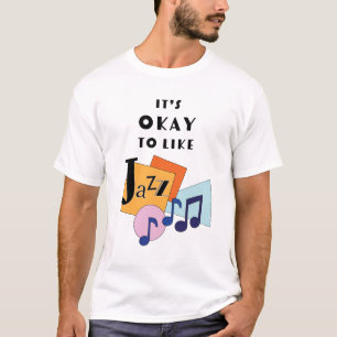 Camiseta Está bien Me Gusta el Jazz V.2