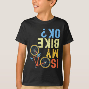 Camiseta ¿Está bien mi bicicleta, humor divertido para cicl