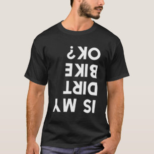 Camiseta Está bien mi bicicleta sucia