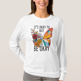 Camiseta Está bien no estar bien