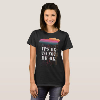 Camiseta Está bien no estar bien