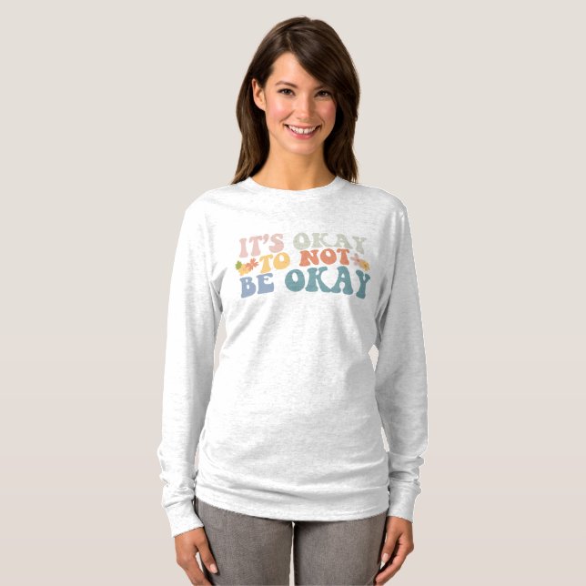 Camiseta Está bien no estar bien (Anverso completo)